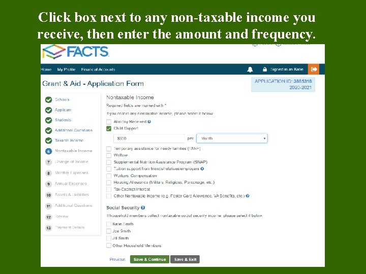 Click box next to any non-taxable income you receive, then enter the amount and