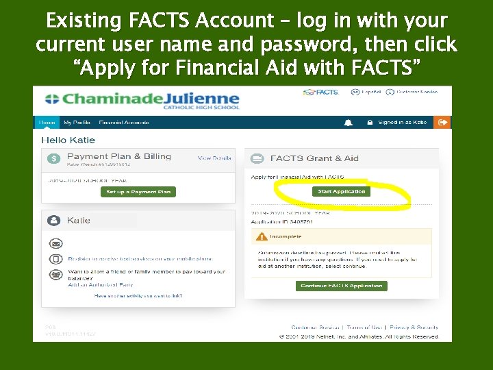 Existing FACTS Account – log in with your current user name and password, then