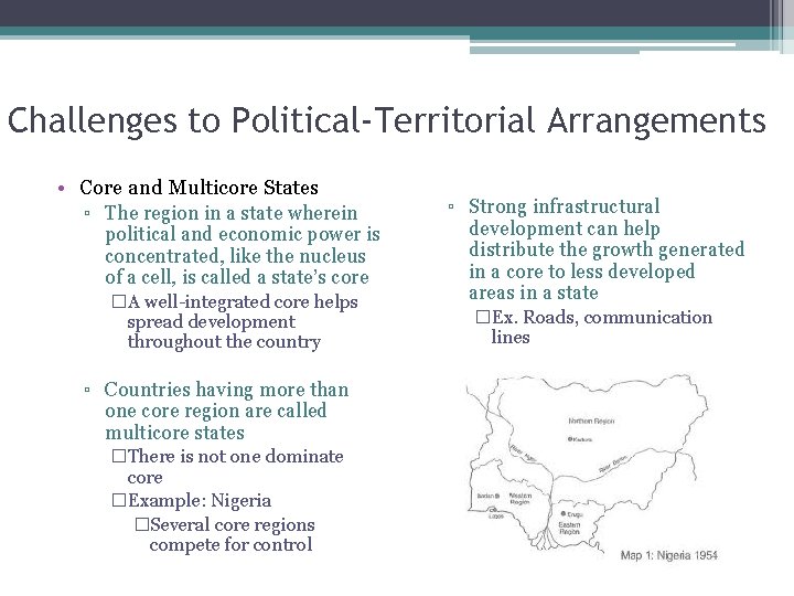 Challenges to Political-Territorial Arrangements • Core and Multicore States ▫ The region in a Challenges to Political-Territorial Arrangements • Core and Multicore States ▫ The region in a
