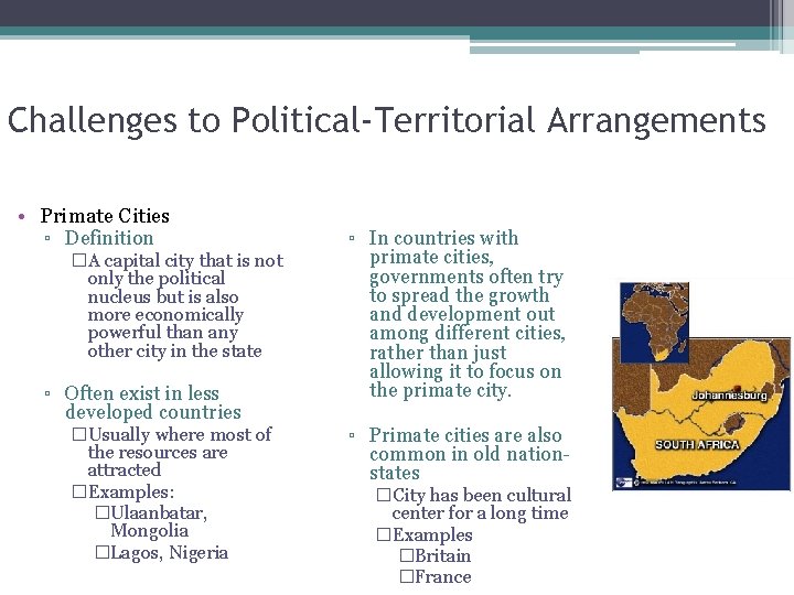 Challenges to Political-Territorial Arrangements • Primate Cities ▫ Definition �A capital city that is Challenges to Political-Territorial Arrangements • Primate Cities ▫ Definition �A capital city that is