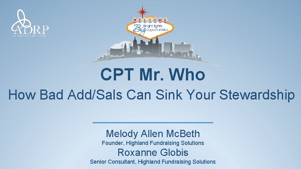 CPT Mr. Who How Bad Add/Sals Can Sink Your Stewardship Melody Allen Mc. Beth