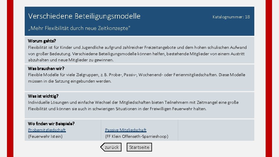 Verschiedene Beteiligungsmodelle Katalognummer: 18 „Mehr Flexibilität durch neue Zeitkonzepte" Worum gehts? Flexibilität ist für