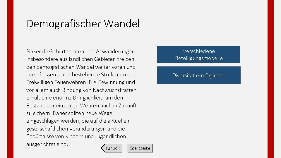 Demografischer Wandel Sinkende Geburtenraten und Abwanderungen insbesondere aus ländlichen Gebieten treiben demografischen Wandel weiter