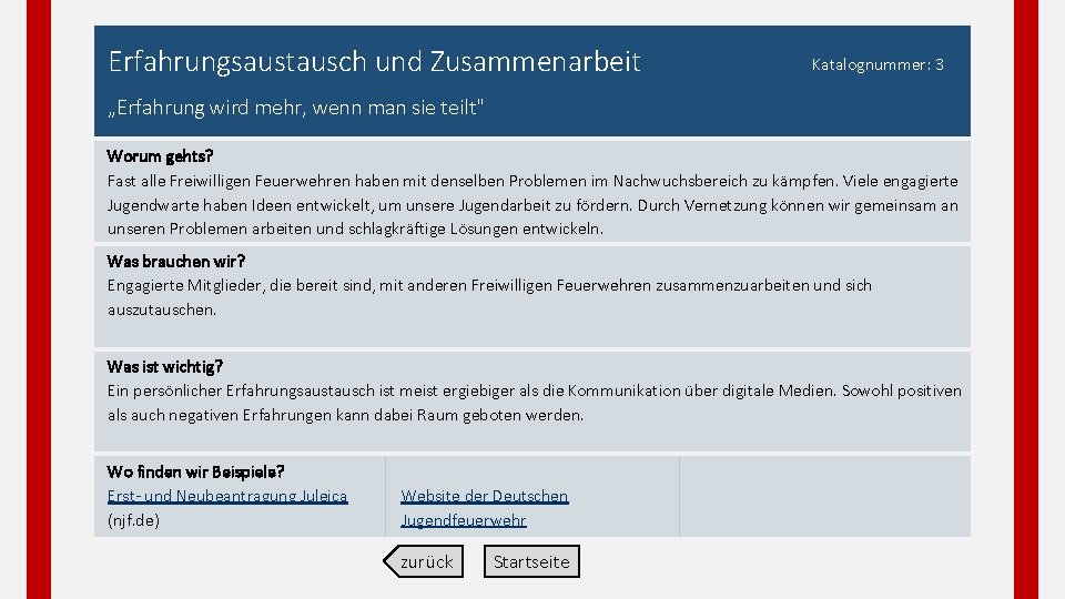 Erfahrungsaustausch und Zusammenarbeit Katalognummer: 3 „Erfahrung wird mehr, wenn man sie teilt" Worum gehts?