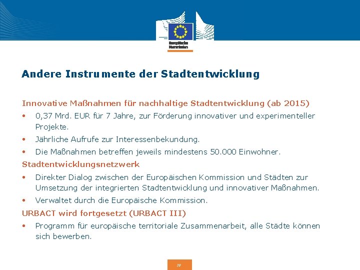 Andere Instrumente der Stadtentwicklung Innovative Maßnahmen für nachhaltige Stadtentwicklung (ab 2015) • 0, 37