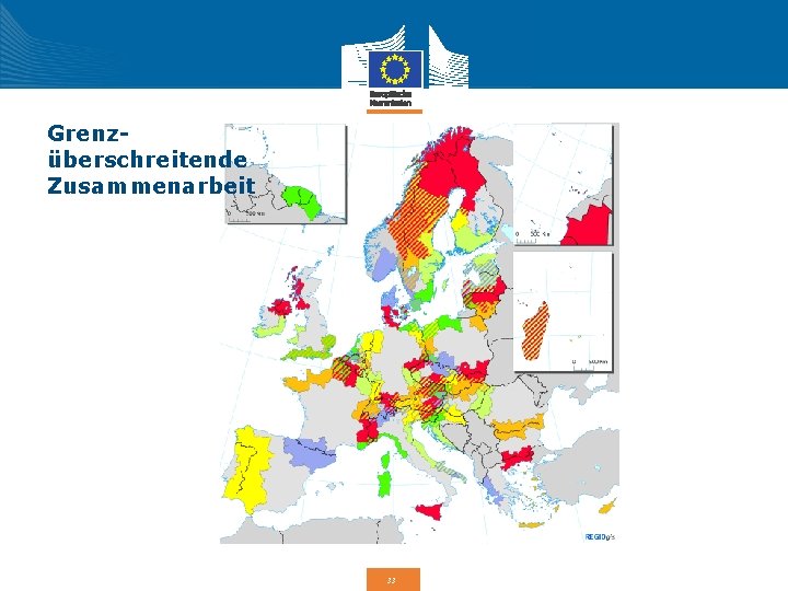 Grenzüberschreitende Zusammenarbeit 33 Grenzüberschreitende Zusammenarbeit 33