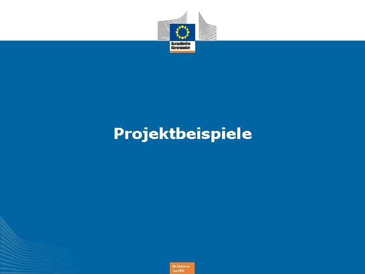 Projektbeispiele Kohäsions -politik 