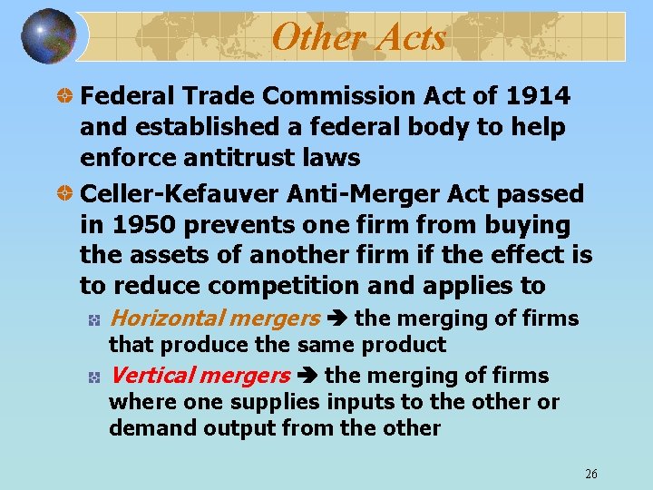 Other Acts Federal Trade Commission Act of 1914 and established a federal body to