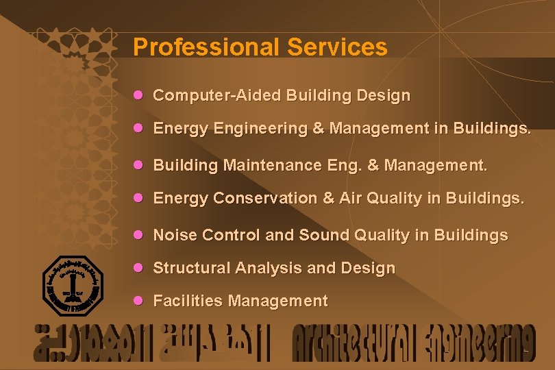 Professional Services l Computer-Aided Building Design l Energy Engineering & Management in Buildings. l