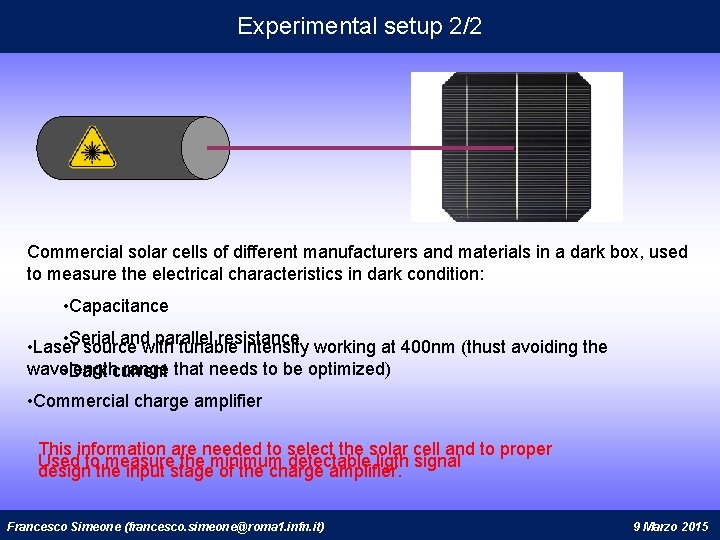 Experimental setup 2/2 Commercial solar cells of different manufacturers and materials in a dark