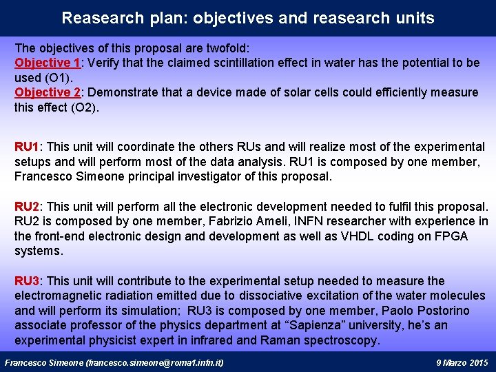 Reasearch plan: objectives and reasearch units The objectives of this proposal are twofold: Objective