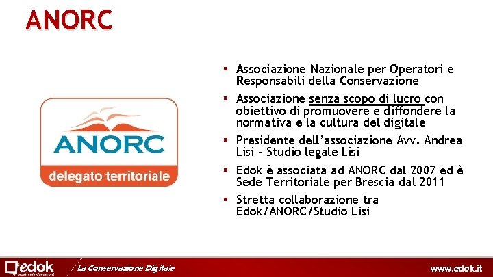 ANORC § Associazione Nazionale per Operatori e Responsabili della Conservazione § Associazione senza scopo