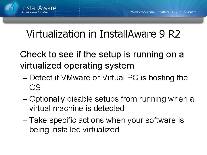 Virtualization in Install. Aware 9 R 2 Check to see if the setup is Virtualization in Install. Aware 9 R 2 Check to see if the setup is
