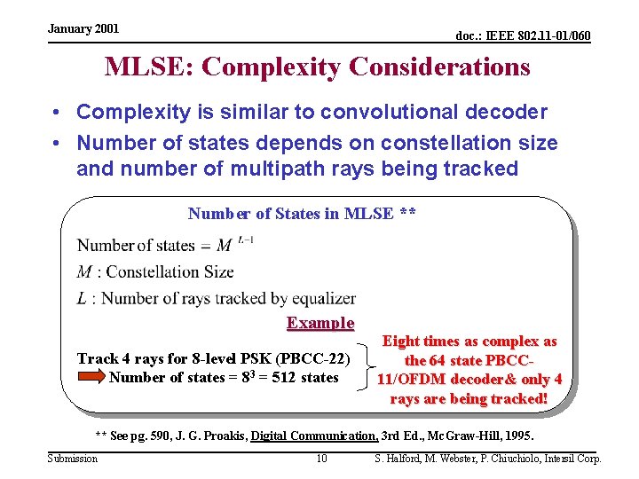 January 2001 doc. : IEEE 802. 11 -01/060 MLSE: Complexity Considerations • Complexity is