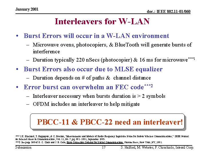 January 2001 doc. : IEEE 802. 11 -01/060 Interleavers for W-LAN • Burst Errors