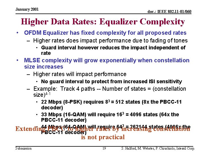 January 2001 doc. : IEEE 802. 11 -01/060 Higher Data Rates: Equalizer Complexity •