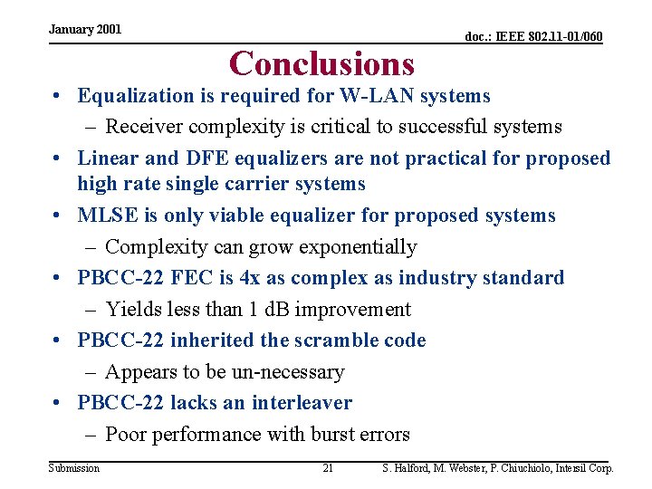 January 2001 Conclusions doc. : IEEE 802. 11 -01/060 • Equalization is required for