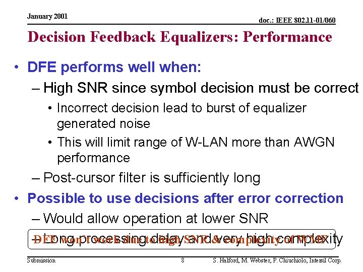 January 2001 doc. : IEEE 802. 11 -01/060 Decision Feedback Equalizers: Performance • DFE