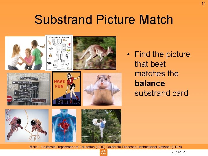 11 Substrand Picture Match • Find the picture that best matches the balance substrand 11 Substrand Picture Match • Find the picture that best matches the balance substrand
