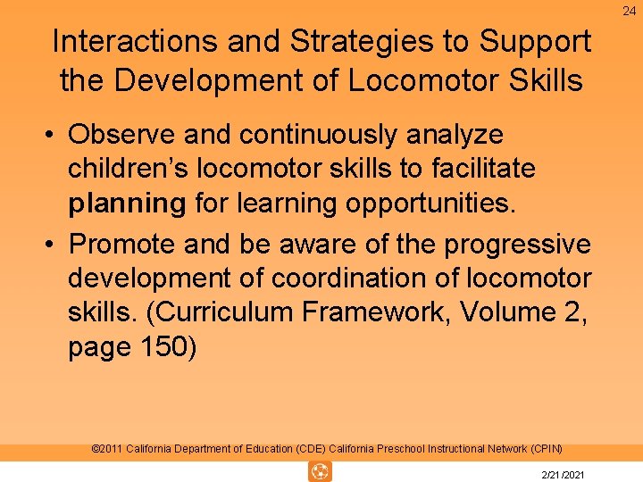 24 Interactions and Strategies to Support the Development of Locomotor Skills • Observe and 24 Interactions and Strategies to Support the Development of Locomotor Skills • Observe and