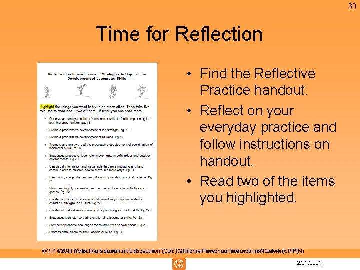 30 Time for Reflection • Find the Reflective Practice handout. • Reflect on your 30 Time for Reflection • Find the Reflective Practice handout. • Reflect on your