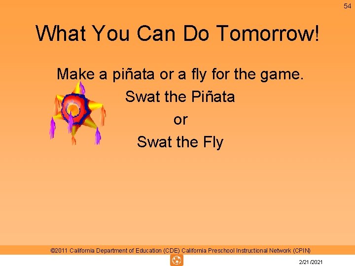 54 What You Can Do Tomorrow! Make a piñata or a fly for the 54 What You Can Do Tomorrow! Make a piñata or a fly for the