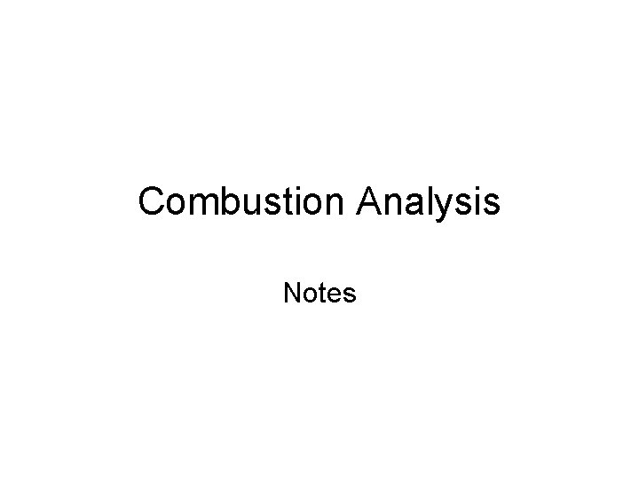Combustion Analysis Notes 