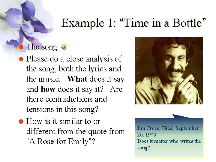 Example 1: “Time in a Bottle” | | | The song Please do a