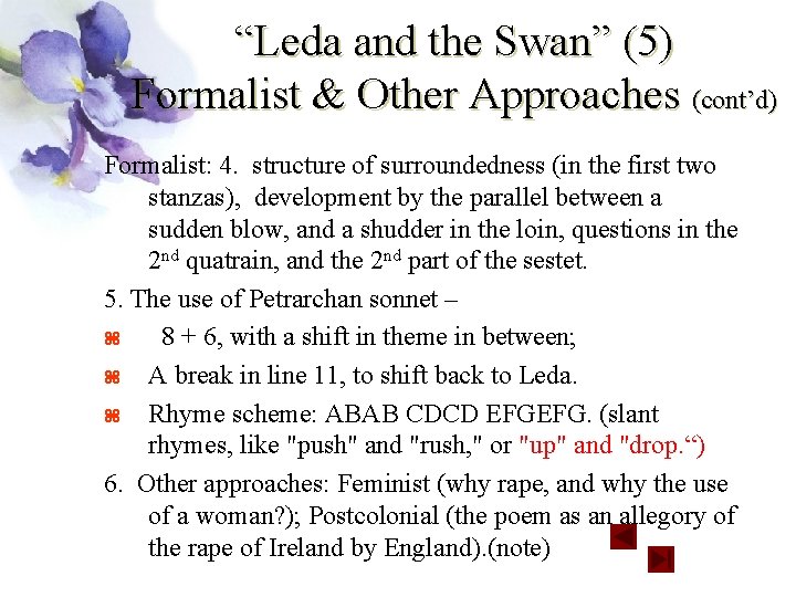 “Leda and the Swan” (5) Formalist & Other Approaches (cont’d) Formalist: 4. structure of