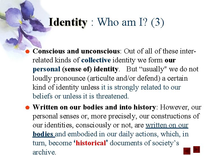 Identity : Who am I? (3) | | Conscious and unconscious: Out of all