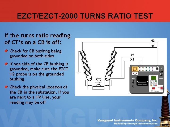 EZCT/EZCT-2000 TURNS RATIO TEST If the turns ratio reading of CT’s on a CB EZCT/EZCT-2000 TURNS RATIO TEST If the turns ratio reading of CT’s on a CB