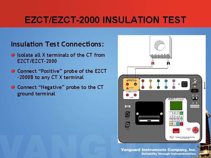 EZCT/EZCT-2000 INSULATION TEST Insulation Test Connections: Isolate all X terminals of the CT from EZCT/EZCT-2000 INSULATION TEST Insulation Test Connections: Isolate all X terminals of the CT from