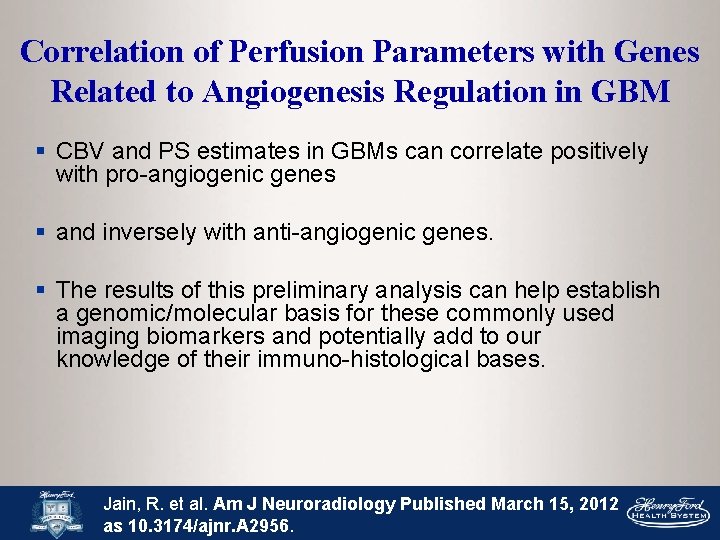Correlation of Perfusion Parameters with Genes Related to Angiogenesis Regulation in GBM § CBV