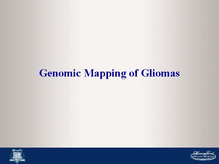 Genomic Mapping of Gliomas 