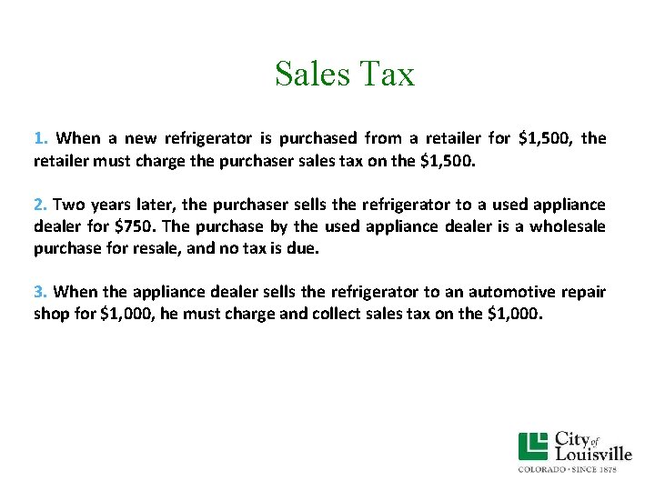 Sales Tax 1. When a new refrigerator is purchased from a retailer for $1, Sales Tax 1. When a new refrigerator is purchased from a retailer for $1,