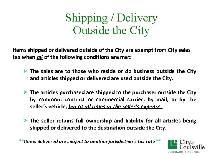 Shipping / Delivery Outside the City Items shipped or delivered outside of the City Shipping / Delivery Outside the City Items shipped or delivered outside of the City