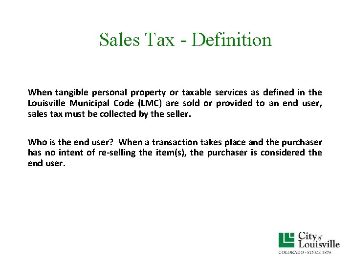 Sales Tax - Definition When tangible personal property or taxable services as defined in Sales Tax - Definition When tangible personal property or taxable services as defined in