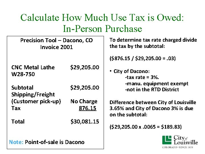 Calculate How Much Use Tax is Owed: In-Person Purchase Precision Tool – Dacono, CO Calculate How Much Use Tax is Owed: In-Person Purchase Precision Tool – Dacono, CO