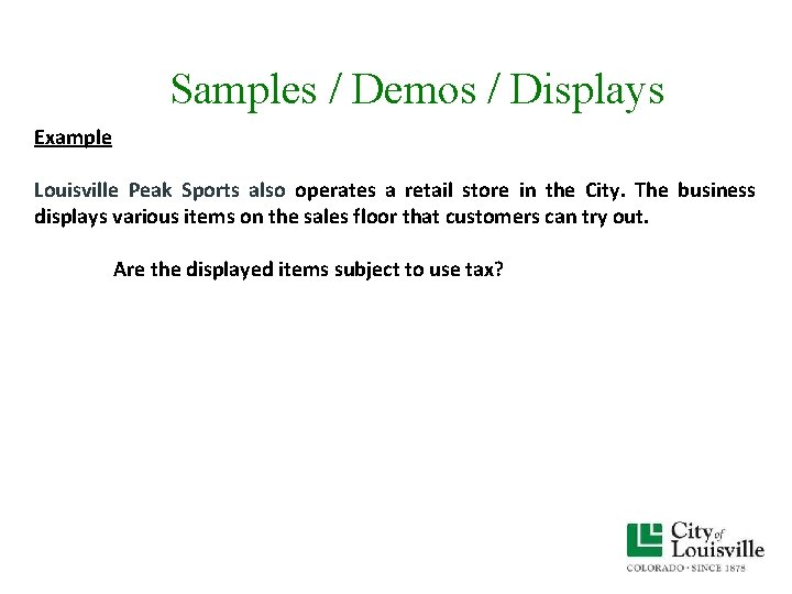 Samples / Demos / Displays Example Louisville Peak Sports also operates a retail store Samples / Demos / Displays Example Louisville Peak Sports also operates a retail store