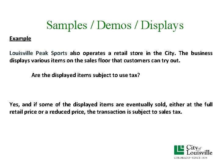 Samples / Demos / Displays Example Louisville Peak Sports also operates a retail store Samples / Demos / Displays Example Louisville Peak Sports also operates a retail store