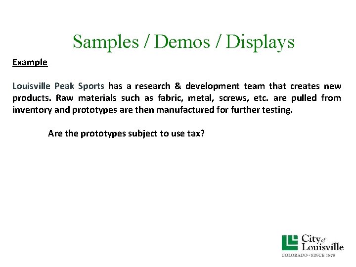 Samples / Demos / Displays Example Louisville Peak Sports has a research & development Samples / Demos / Displays Example Louisville Peak Sports has a research & development