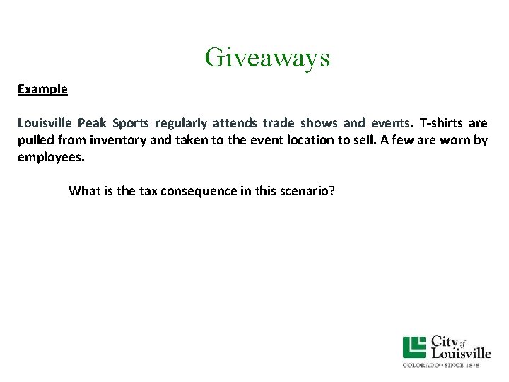 Giveaways Example Louisville Peak Sports regularly attends trade shows and events. T-shirts are pulled Giveaways Example Louisville Peak Sports regularly attends trade shows and events. T-shirts are pulled