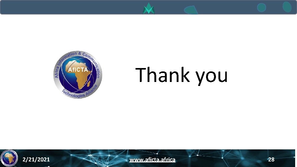 Thank you 2/21/2021 www. aficta. africa 28 