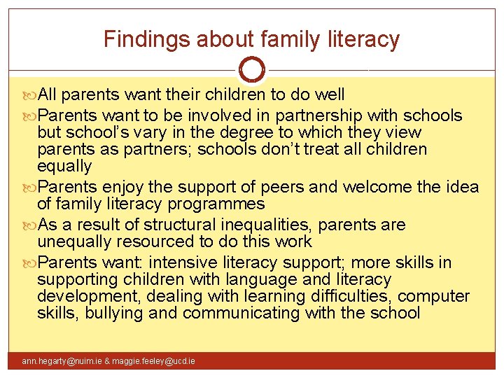 Findings about family literacy All parents want their children to do well Parents want