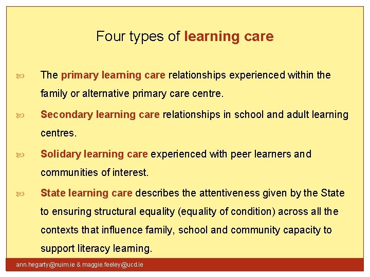 Four types of learning care The primary learning care relationships experienced within the family