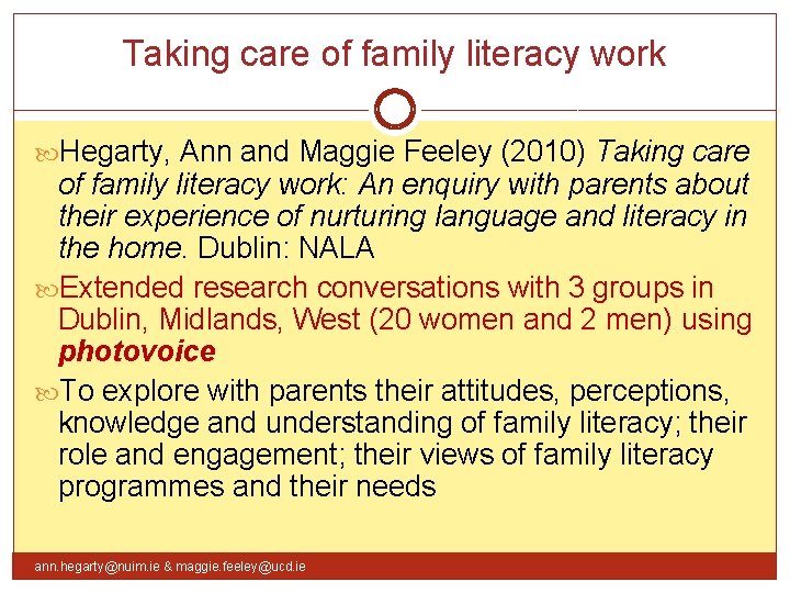 Taking care of family literacy work Hegarty, Ann and Maggie Feeley (2010) Taking care