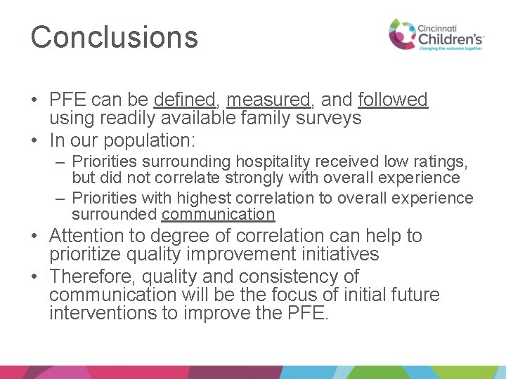 Conclusions • PFE can be defined, measured, and followed using readily available family surveys