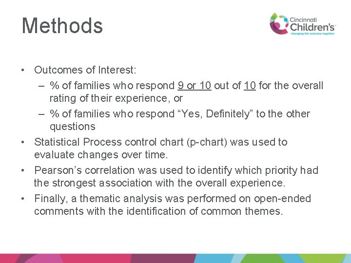 Methods • Outcomes of Interest: – % of families who respond 9 or 10