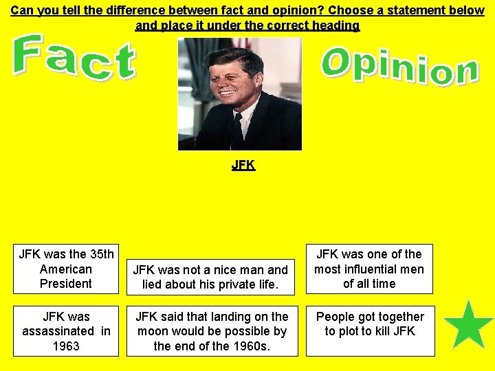 Can you tell the difference between fact and opinion? Choose a statement below and