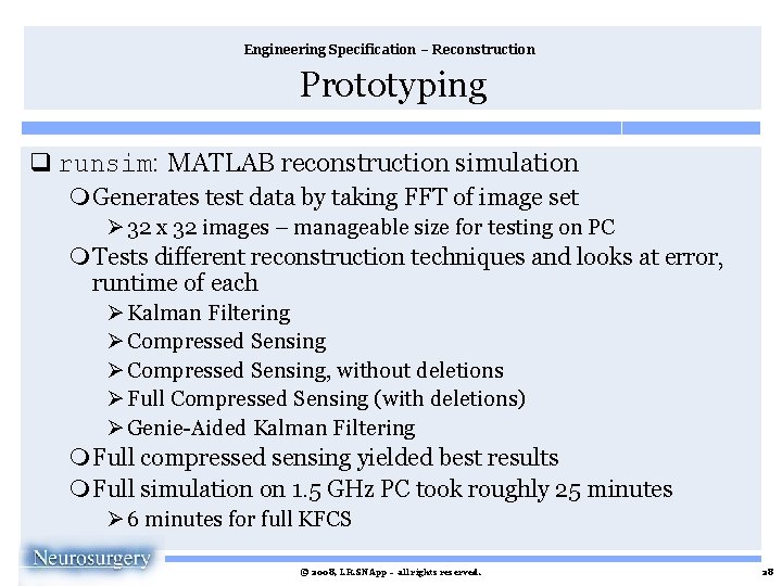 Engineering Specification – Reconstruction Prototyping q runsim: MATLAB reconstruction simulation m Generates test data